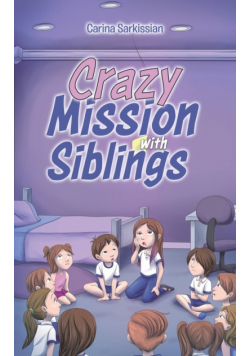 Crazy Mission with Siblings