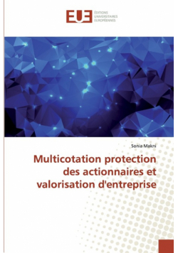 Multicotation protection des actionnaires et valorisation d'entreprise