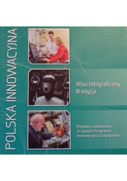 Polska innowacyjna Atlas fotograficzny