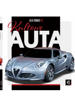 Kultowe Auta t.45 Alfa Romeo 4C   /K/