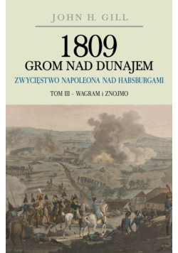 1809 Grom nad Dunajem T.3 Wagram i Znojmo TW