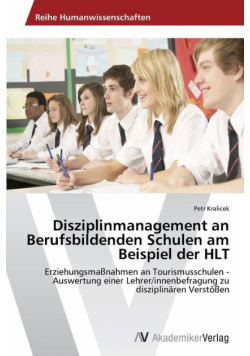 Disziplinmanagement an Berufsbildenden Schulen am Beispiel der HLT