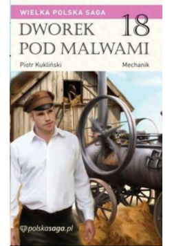 Dworek pod malwami Tom 18 Mechanik