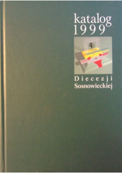 Katalog Diecezji Sosnowieckiej 1999