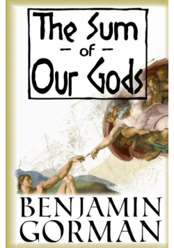 The Sum of Our Gods
