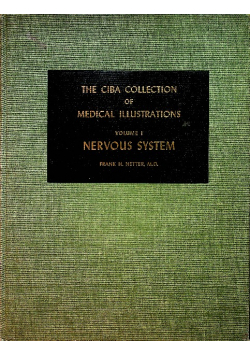 The Ciba collection of medical illustrations volume 1 Nervous system