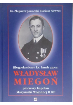 Błogosławiony ks Kmdr ppor Władysław Miegoń