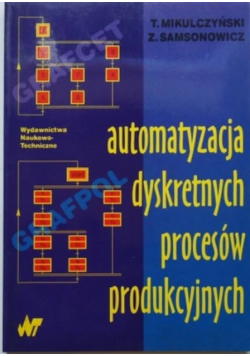 Automatyzacja dyskretnych procesów produkcyjnych