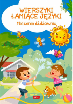 Wierszyki łamiące języki. Marzenie dżdżownic