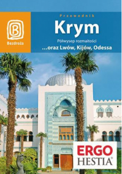 Krym. Półwysep rozmaitości ...oraz Lwów... Wyd.VII