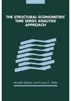 The Structural Econometric Time Series Analysis Approach
