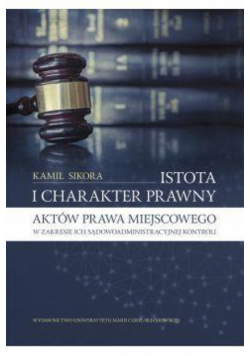 Istota i charakter prawny aktów prawa miejscowego