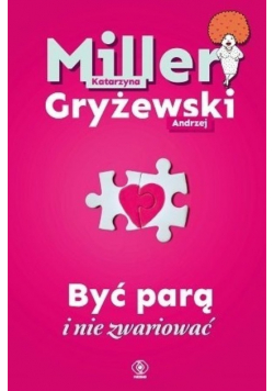 Być parą i nie zwariować
