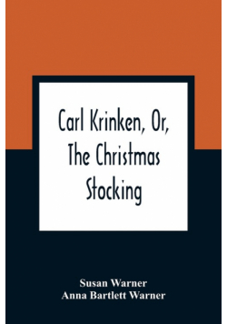 Carl Krinken, Or, The Christmas Stocking