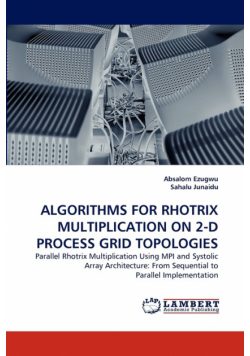Algorithms For Rhotrix Multiplication On 2-D Process Grid Topologies
