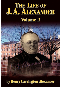 The Life of J a Alexander - Vol. 2