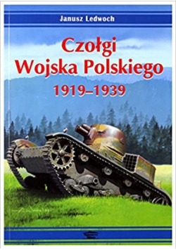 Czołgi Wojska Polskiego 1919 1939