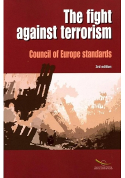 The Fight Against Terrorism Council of Europe Standards