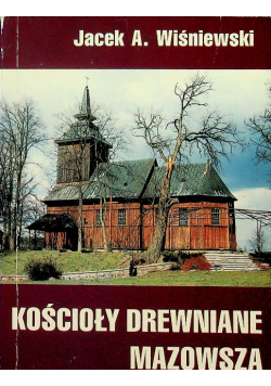 Kościoły drewniane Mazowsza