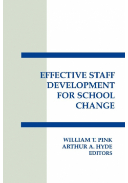 Effective Staff Development for School Change