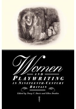 Women and Playwriting in Nineteenth-Century Britain