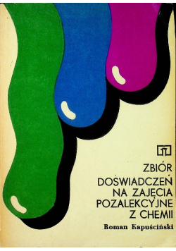 Zbiór doświadczeń na zajęcia pozalekcyjne z chemii