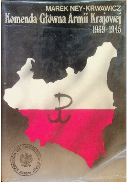 Komenda główna armii krajowej 1939 1945