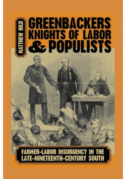 Greenbackers, Knights of Labor, and Populists