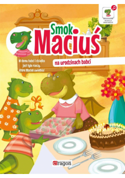 Smok Maciuś na urodzinach babci TW w.2017