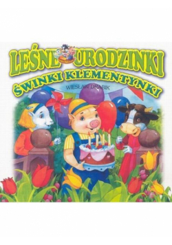Leśne urodzinki Świnki Klementynki