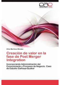 Creación de valor en la fase de Post Merger Integration