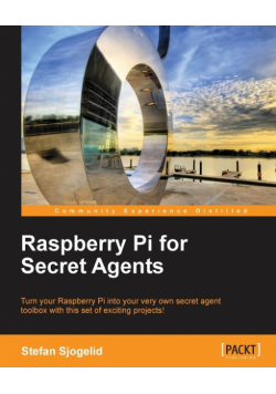 Raspberry Pi for Secret Agents