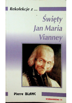 Święty Jan Maria Vianney