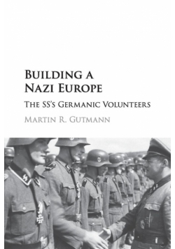 Building a Nazi Europe