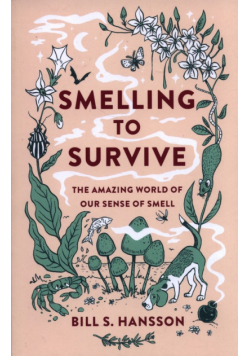 Smelling to Survive