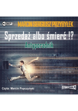 Sprzedaż albo śmierć!? Antyporadnik audiobook