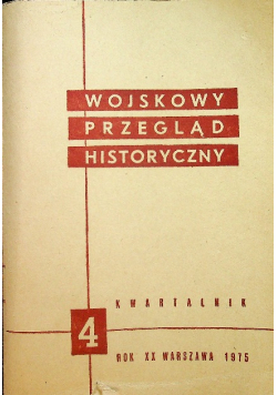 Wojskowy przegląd historyczny nr 4 rok 1975