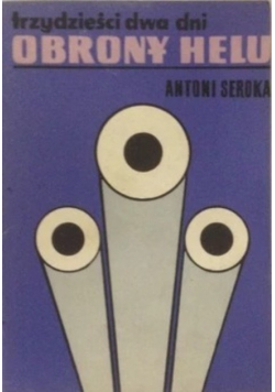 Trzydzieści dwa dni obrony helu