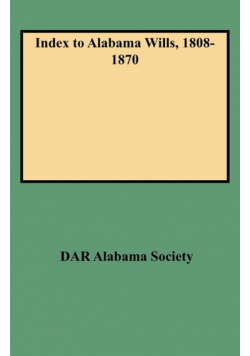 Index to Alabama Wills, 1808-1870