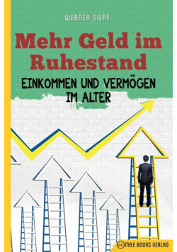 Mehr Geld im Ruhestand