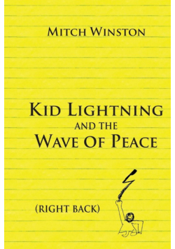 Kid Lightning and the Wave of Peace