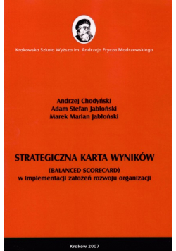 Chodyński Andrzej - Strategiczna karta wyników. Balanced Scorecard