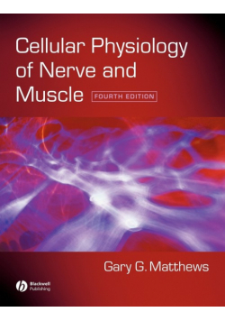 Cell Physiology Nerve Muscle 4e
