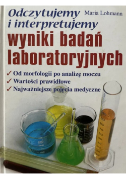 Odczytujemy i interpretujemy wyniki badań laboratoryjnych