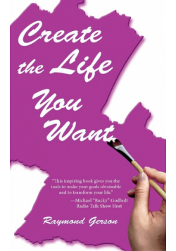 Create The Life You Want