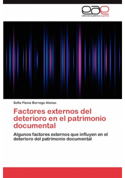 Factores Externos del Deterioro En El Patrimonio Documental