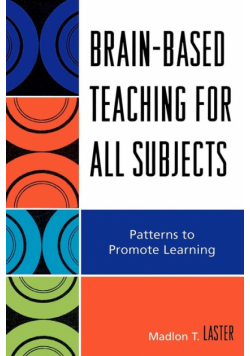 Brain-Based Teaching for All Subjects