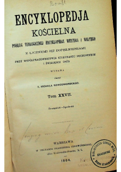 Encyklopedja Kościelna Tom XXVII 1904 r.