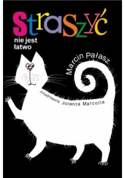 Straszyć nie jest łatwo