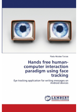 Hands free human-computer interaction paradigm using face tracking